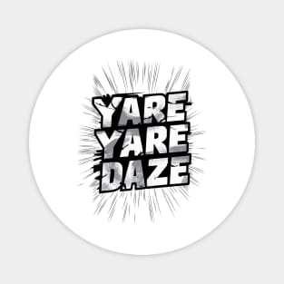 Yare Yare Daze Magnet